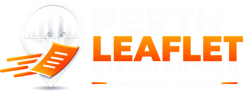 Perth Leaflet Distribution — local reach, real results